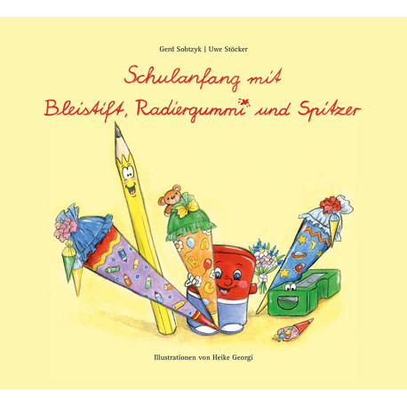 Buch "Die Geschichte von Bleistift, Radiergummi und Spitzer"